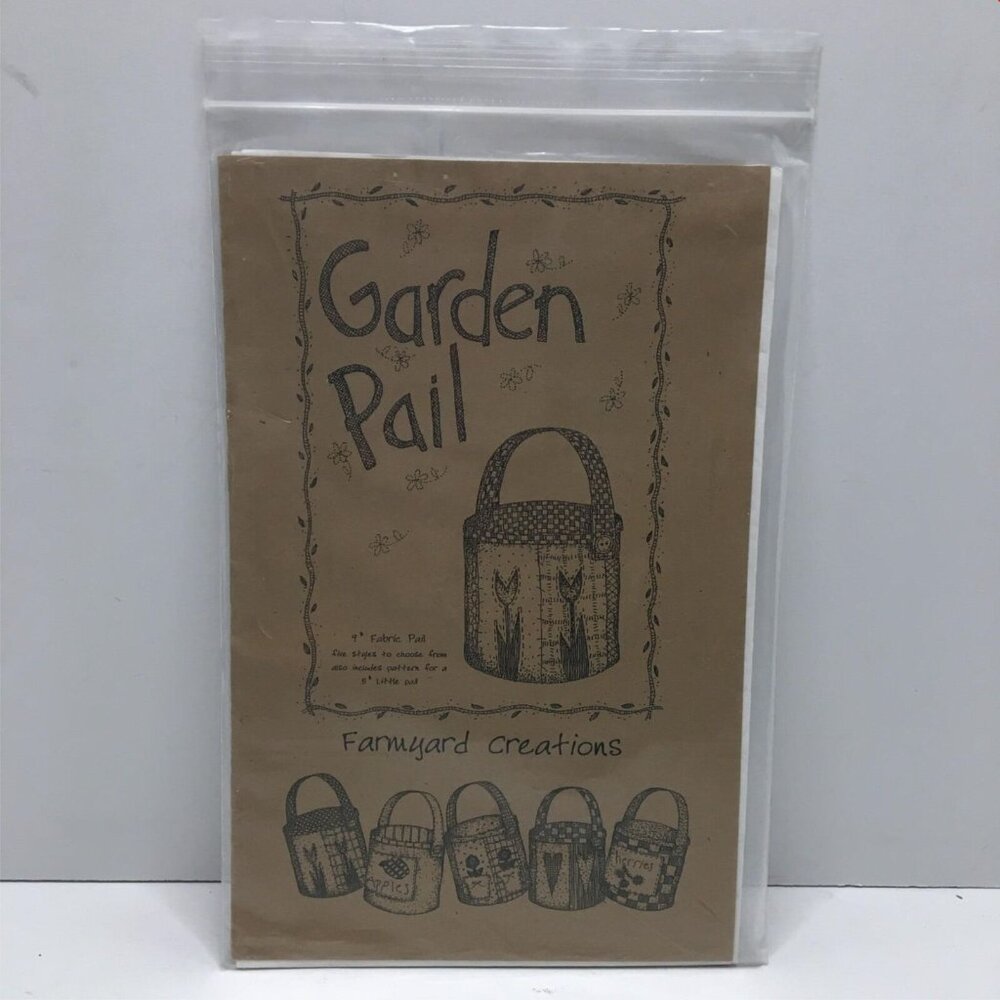 Farmyard Creations 3 Designs Garden Pail Sewing Pattern Uncut 6in 9in